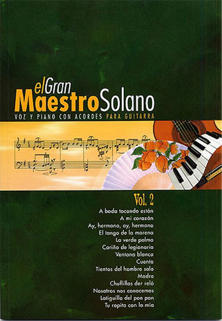 El Gran Maestro Solano: Volume 2